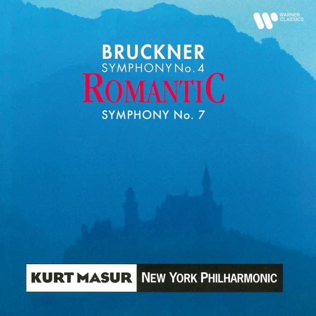 Bruckner: Symphonies Nos. 4 "Romantic" & 7 - Anton Bruckner