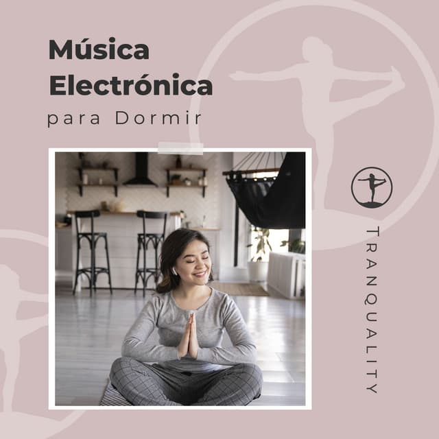 Música Electrónica para Dormir - Música para Relajarse Profundamente