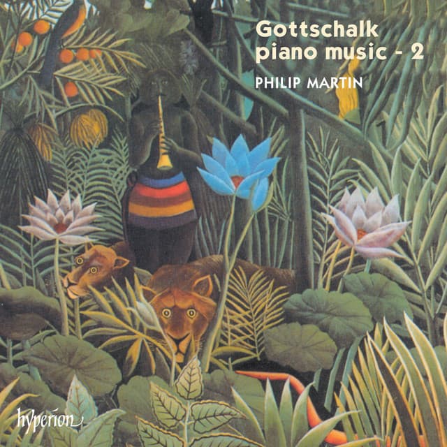 Gottschalk: Complete Piano Music, Vol. 2 - Louis Moreau Gottschalk