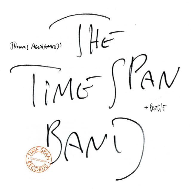 Thomas Agergaard's the Time Span Band + REED 5 - Thomas Agergaard
