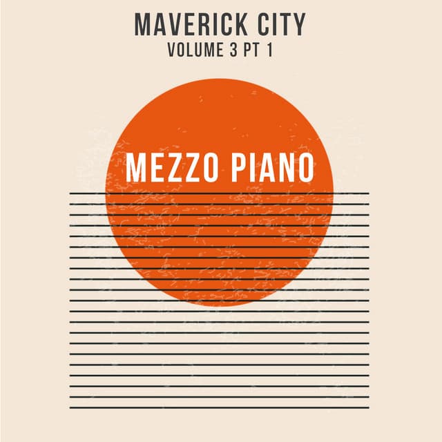 Maverick City Vol 3, Pt. 1 - Mezzo Piano