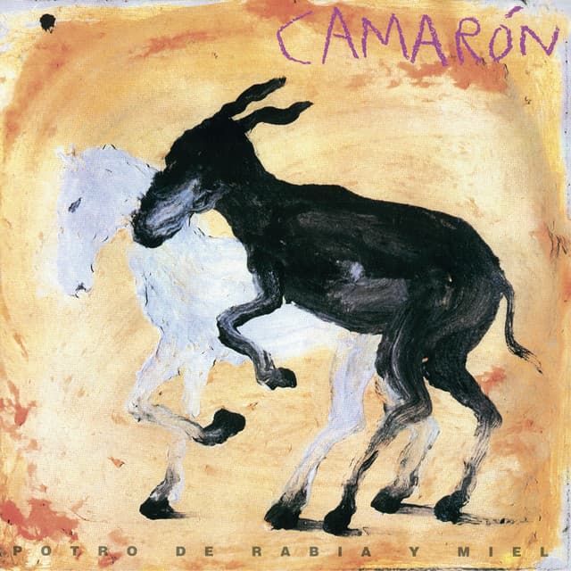 Potro De Rabia Y Miel - Camaron De La Isla