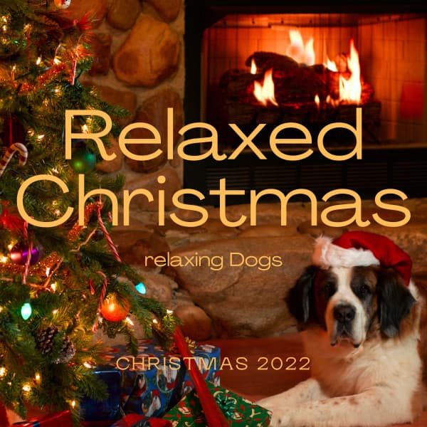 2022 Relaxed Christmas - Dog Total Relax