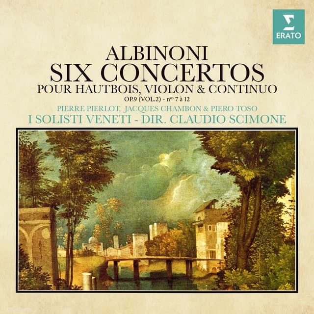Albinoni: Concertos pour hautbois, violon et continuo, Op. 9 Nos. 7 - 12 - Tomaso Albinoni