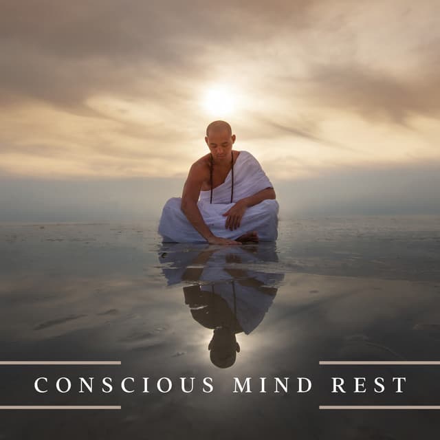 Conscious Mind Rest: Tibetan Relaxation Methods, Calm Meditation - Therapeutic Tibetan Spa Collection