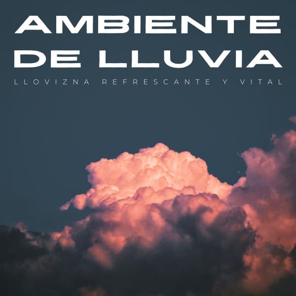 Ambiente De Lluvia: Llovizna Refrescante Y Vital - Las Vientas