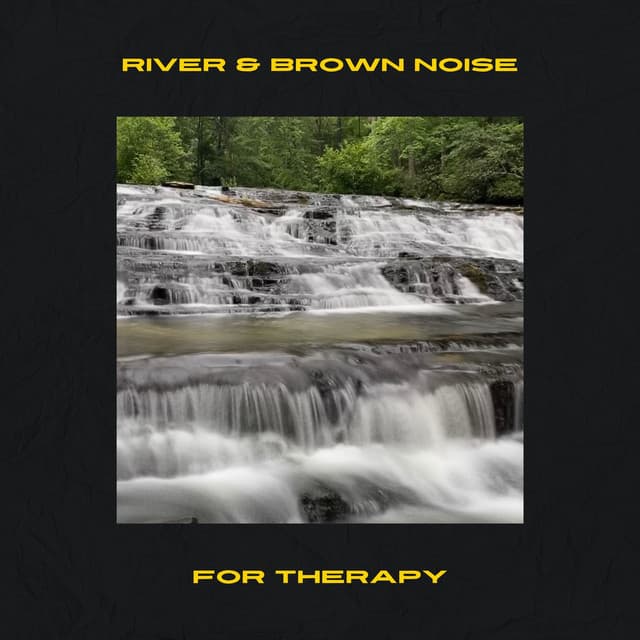 River & Brown Noise for Therapy - Loopable - River Noise ASMR
