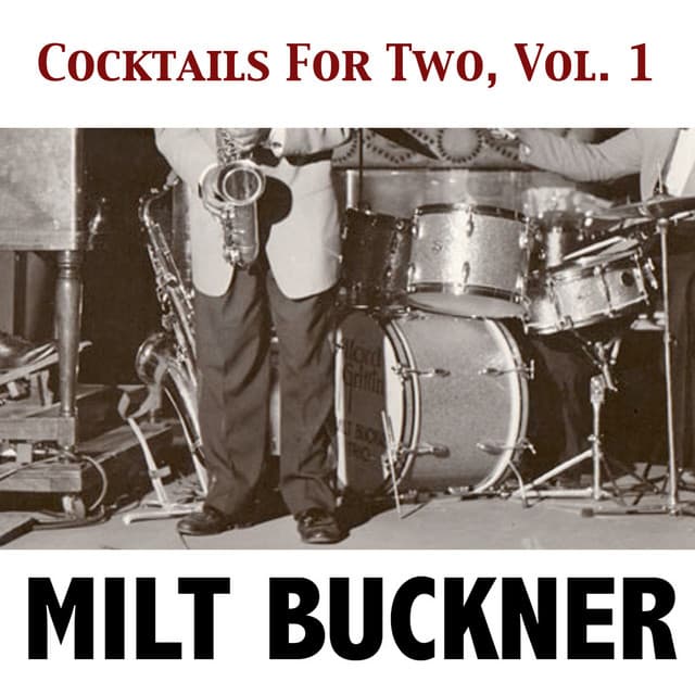 Cocktails for Two, Vol. 1 - Milt Buckner