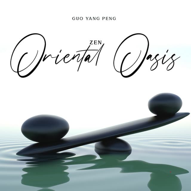 Zen Oriental Oasis - Guo Yang Peng