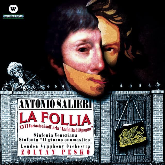 Sinfonia Veneziana - Sinfonia "Il giorno onomastico" - 26 Variazioni sull'aria "La follia di Spagna" - Antonio Salieri