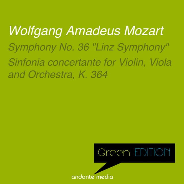 Green Edition - Mozart: Symphony No. 36 "Linz Symphony" & Sinfonia concertante, K. 364 - Wolfgang Amadeus Mozart