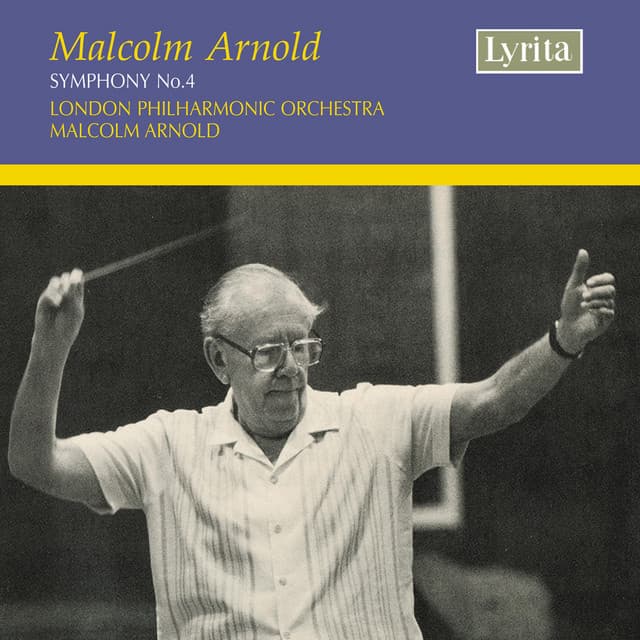 Arnold: Symphony No. 4, Op. 71 - Malcolm Arnold