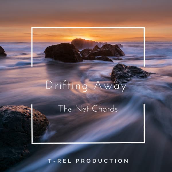 Drifting Away - The Net Chords