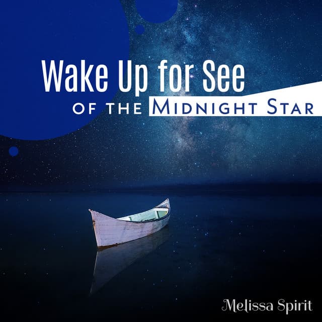 Wake Up for See of the Midnight Star - Melissa Spirit