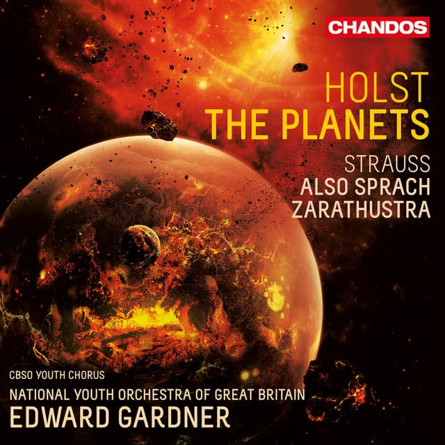 Holst: The Planets & Strauss: Also sprach Zarathustra - Edward Gardner