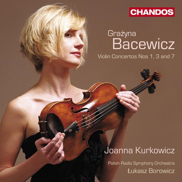 Bacewicz: Violin Concertos Nos. 1, 3 & 7 - Grażyna Bacewicz