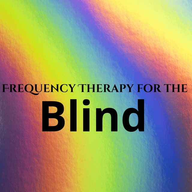 Invisible Horizons: Frequency Healing Therapy for the Blind - 432Hz Miracle Hz Tones