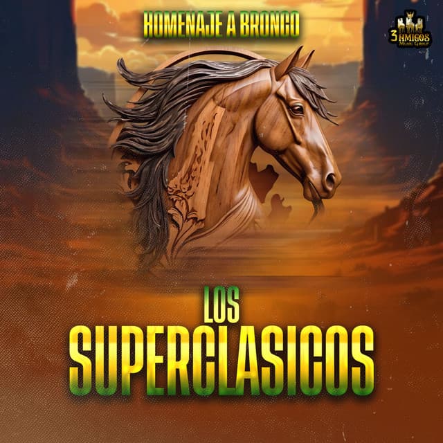 Homenaje A Bronco - Los Superclasicos
