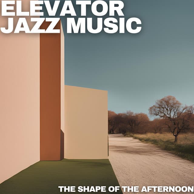 The Shape of the Afternoon - Elevator Jazz Music