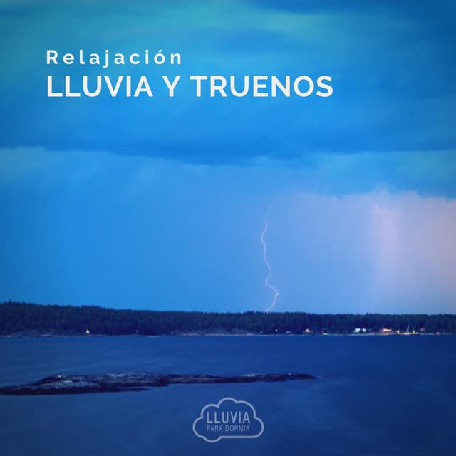 Relajación: Lluvia y Truenos - Lluvia para Dormir