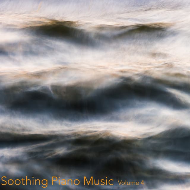 Soothing Piano Music, Vol. 4 - Piano Suave Relajante
