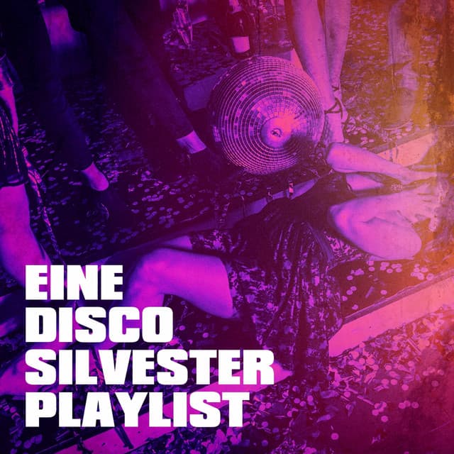 Eine Disco Silvester Playlist - #1 Hits