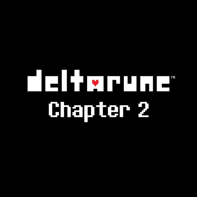 DELTARUNE Chapter 2 - Toby Fox