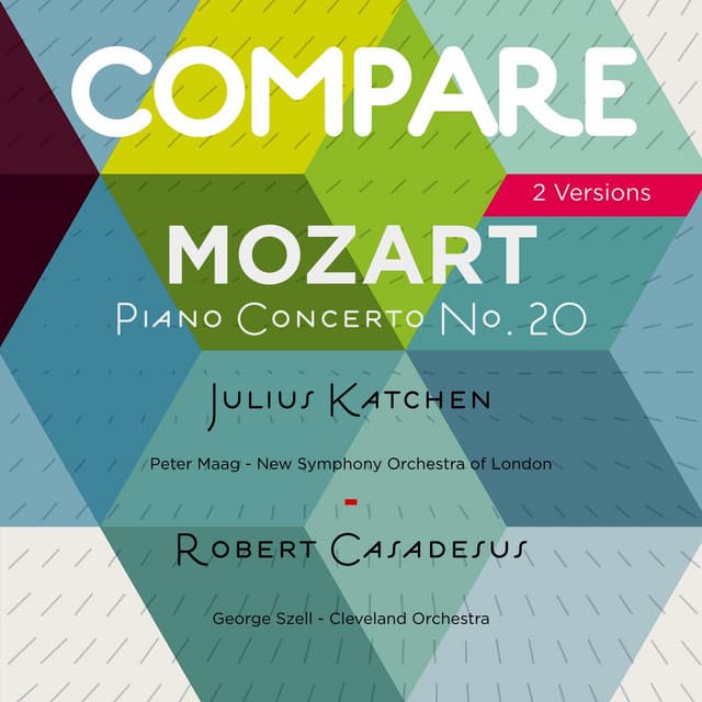 Mozart: Piano Concerto No. 20, K. 466 Julius Katchen vs. Robert Casadesus - Wolfgang Amadeus Mozart
