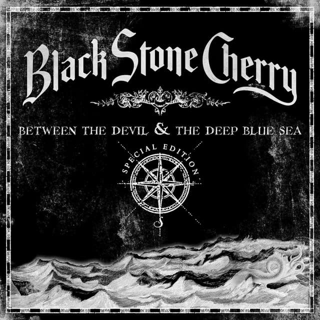 Between the Devil & the Deep Blue Sea - Black Stone Cherry