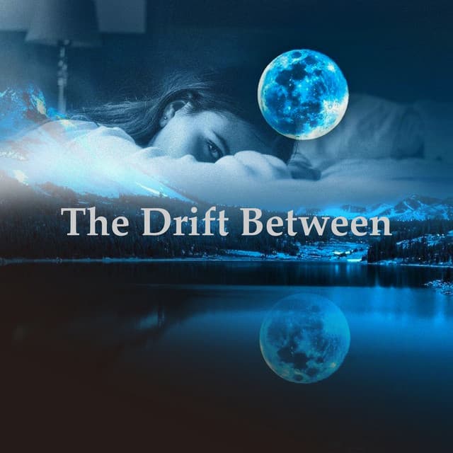 The Drift Between - Healing Peace