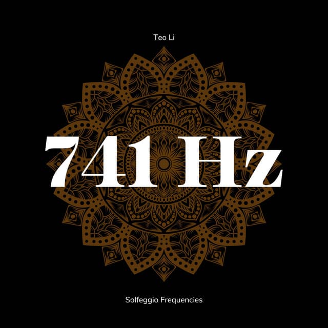 741 Hertz - Solfeggio Frequencies - Teo Li