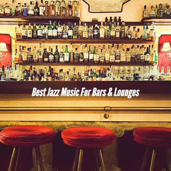 Best Jazz Music For Bars & Lounges - Evening Jazz Relaxation