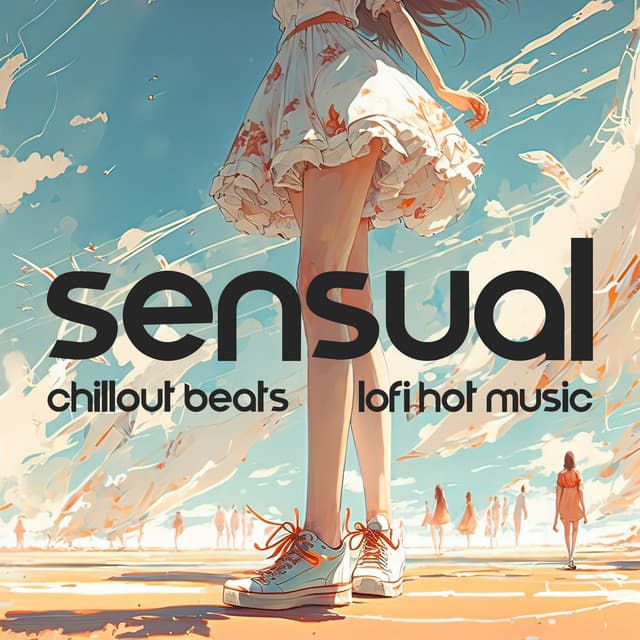 Sensual Chillout Beats - Lofi Hot Music - Hot Chillout