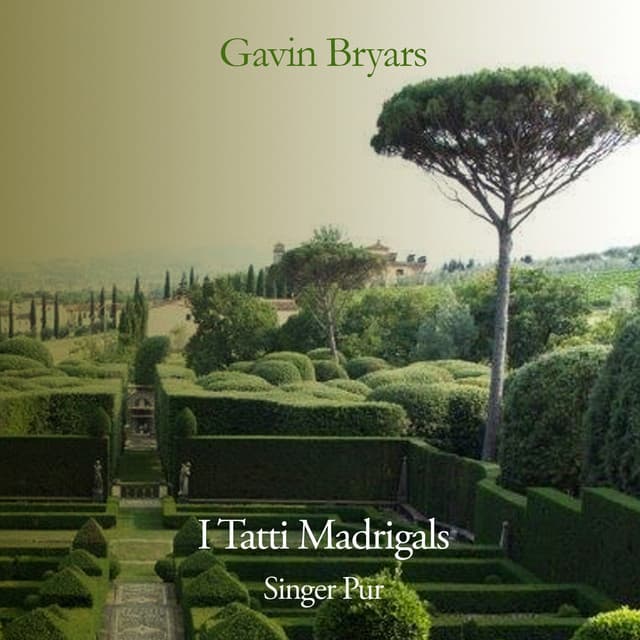 Bryars: I tatti madrigals - Gavin Bryars
