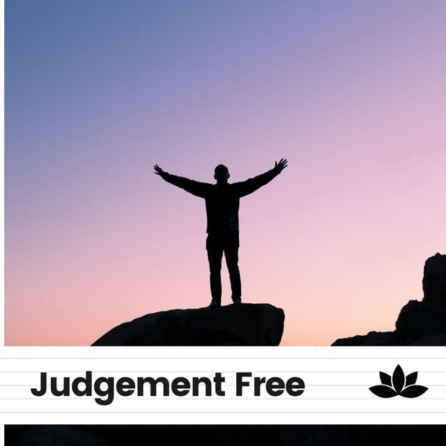 Judgement Free - Relaxing Music for Stress Relief