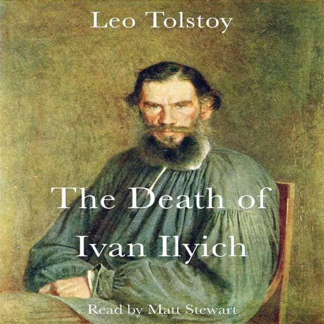 The Death of Ivan Ilyich - Matt Stewart