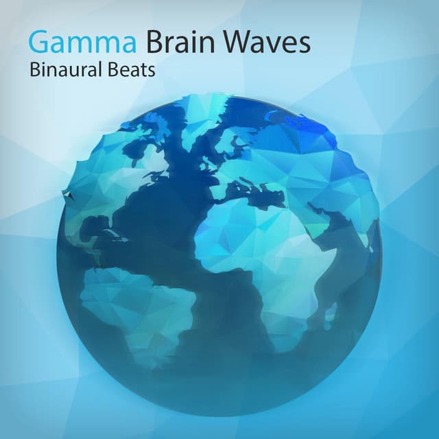 Gamma Brain Waves - Binaural Beats