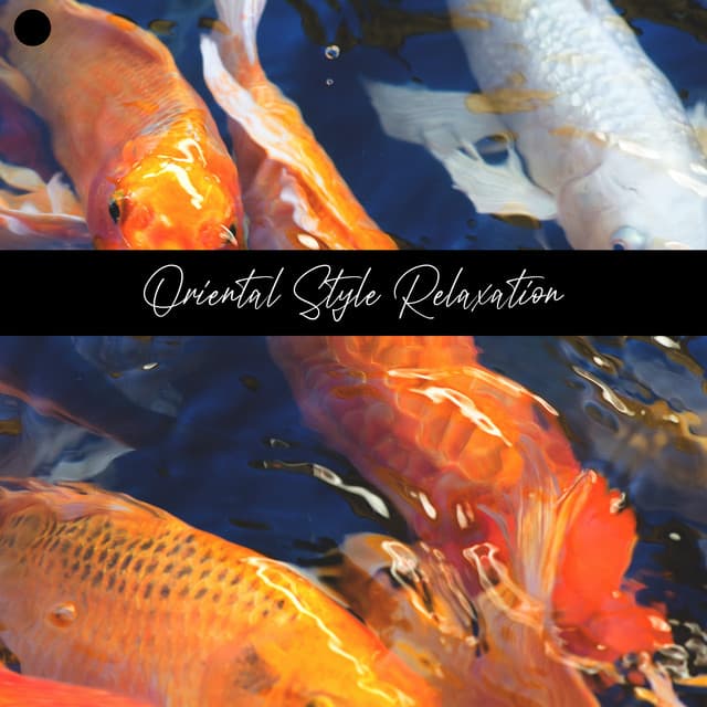 Oriental Style Relaxation - Feel Deep Harmony, Find Yourself, Spiritual Changes, Moments for Meditation - Oriental New Age Lounge