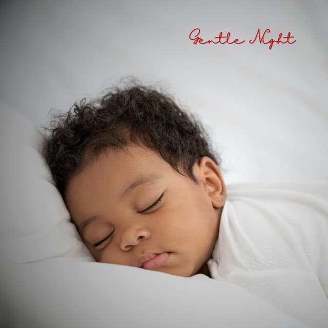 Gentle Night - Sleeping Baby Music
