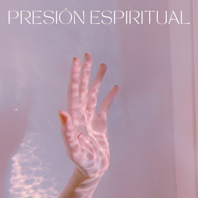 Presión Espiritual - Auge Espiritual
