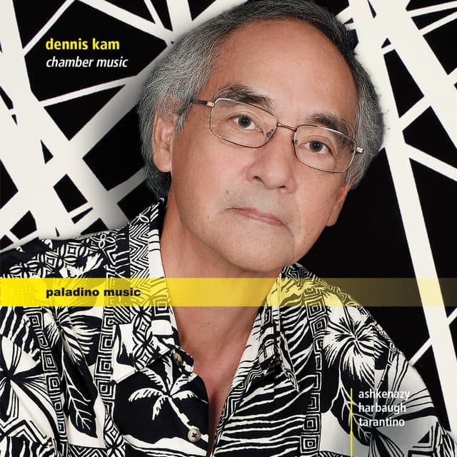 Kam: Chamber Music - Dennis Kam