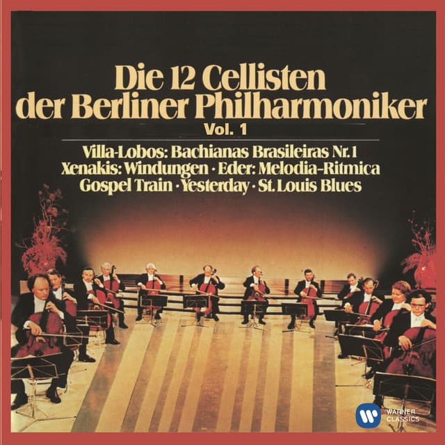 Die 12 Cellisten der Berliner Philharmoniker Vol. 1 - Die 12 Cellisten der Berliner Philharmoniker