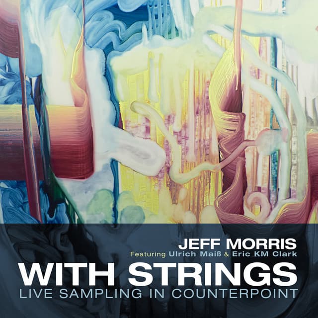 Jeff Morris: With Strings - Jeff Morris