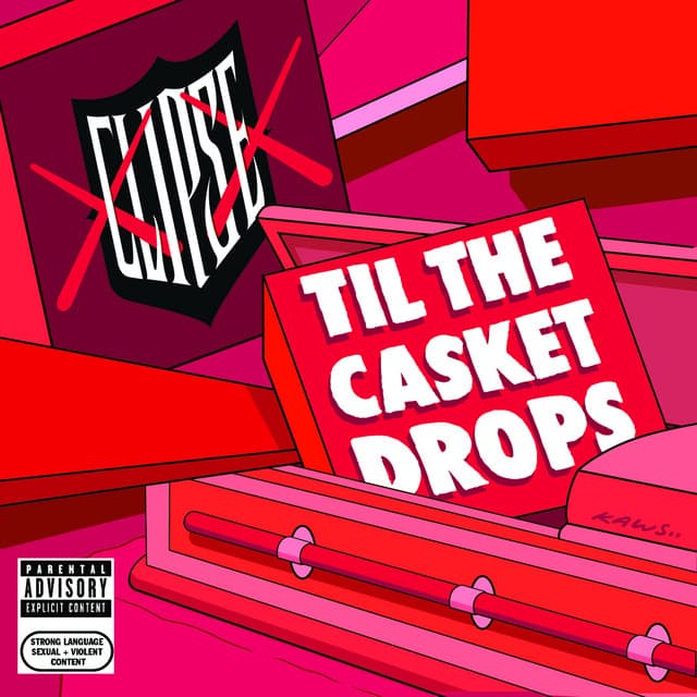 Til The Casket Drops - Clipse