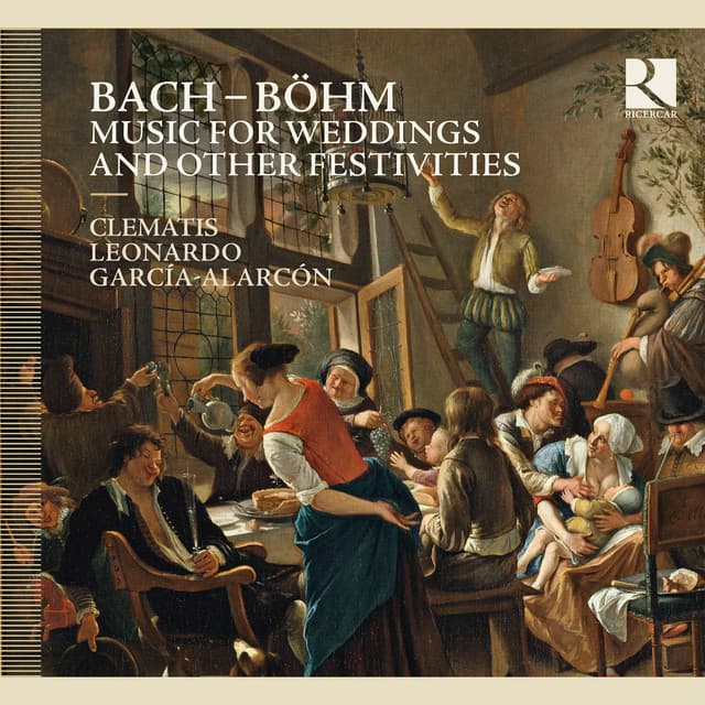 Bach & Böhm: Music for Weddings and Other Festivities - Clematis