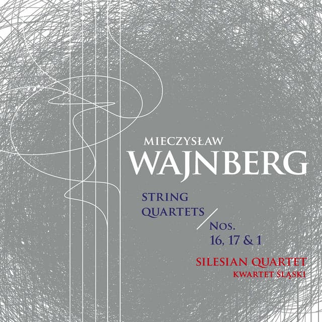 Weinberg: String Quartets Nos. 1, 16 & 17 - Mieczysław Weinberg