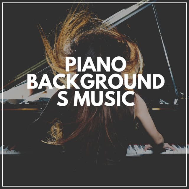 Piano Backgrounds Music - Piano Dreamsound