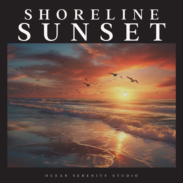 Shoreline Sunset - Sundays By The Ocean