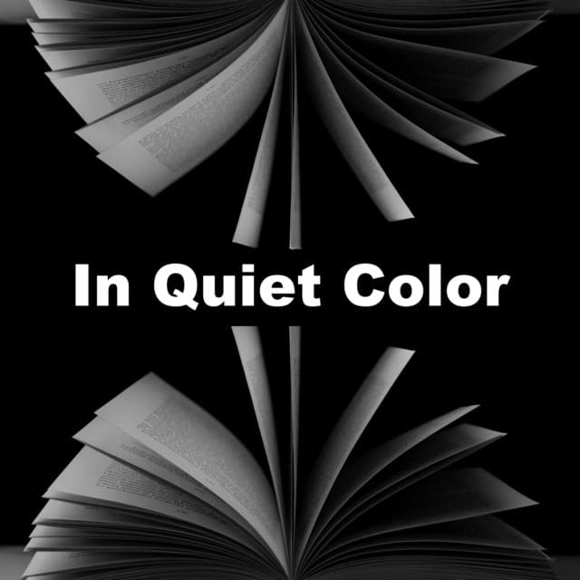 In Quiet Color - Study Motivation