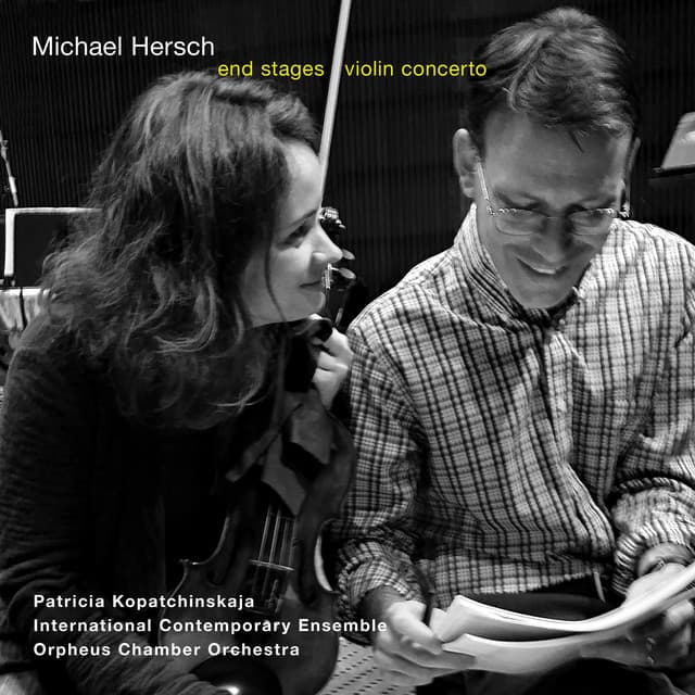 Michael Hersch: End Stages & Violin Concerto - Michael Hersch